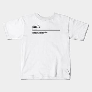 Cutie Cute Adorable Kids T-Shirt